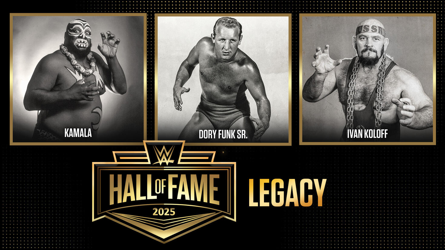 Kamala, Dory Funk Sr., and Ivan Koloff to Enter WWE Hall of Fame as Legacy Class of 2025