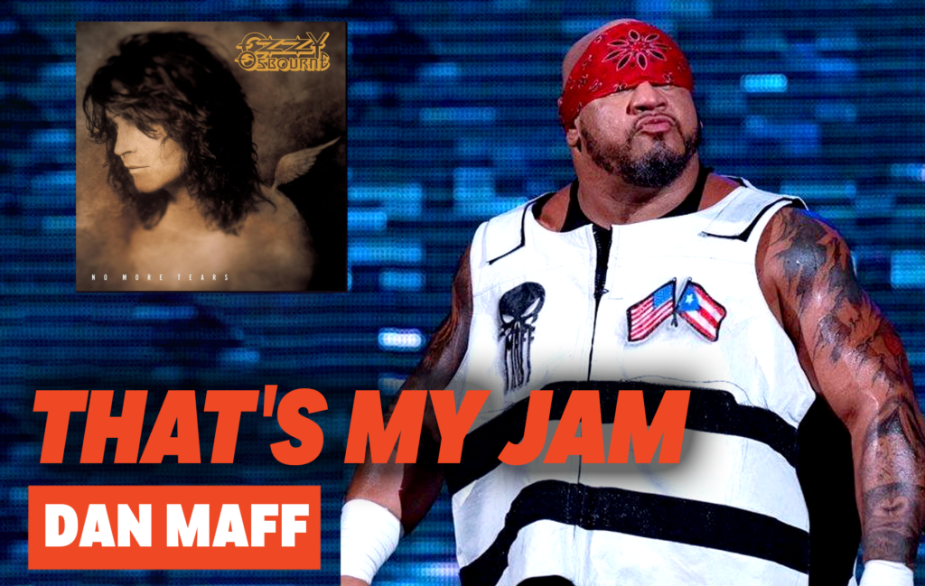 Dan Maff’s Playlist: Ozzy Osbourne, Fat Joe, Rick Ross